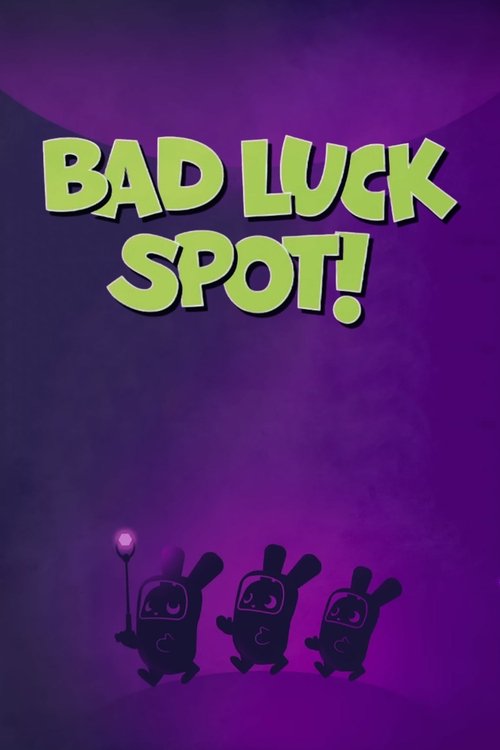 Постер фильма «Bad Luck Spot!»