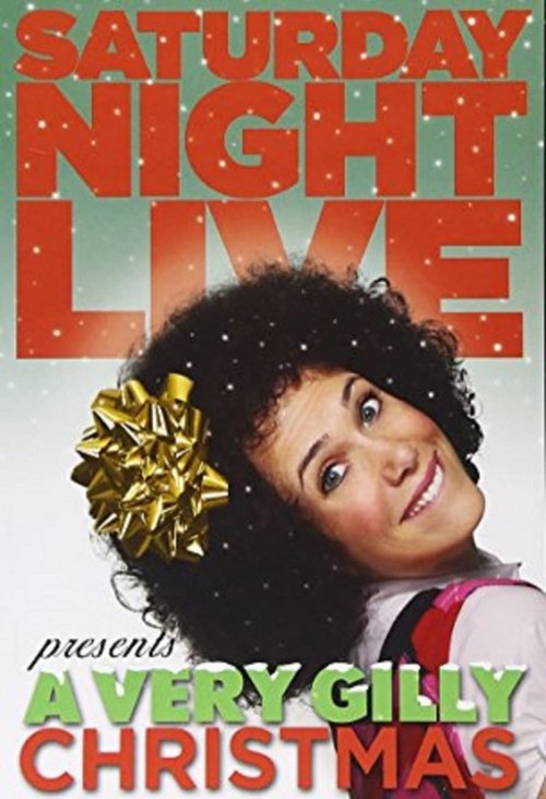 Постер фильма «SNL Presents: A Very Gilly Christmas»