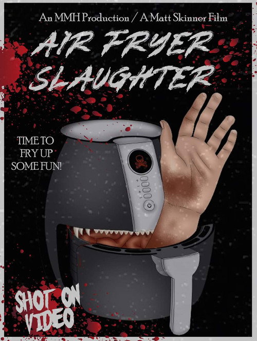 Постер фильма «Air Fryer Slaughter»