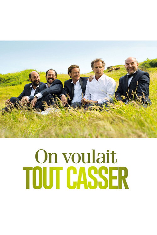 Постер фильма «On voulait tout casser»