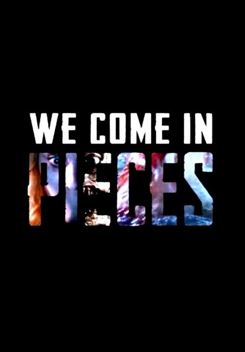 Постер фильма «We Come In Pieces: The Rebirth of the Horror Anthology Film»