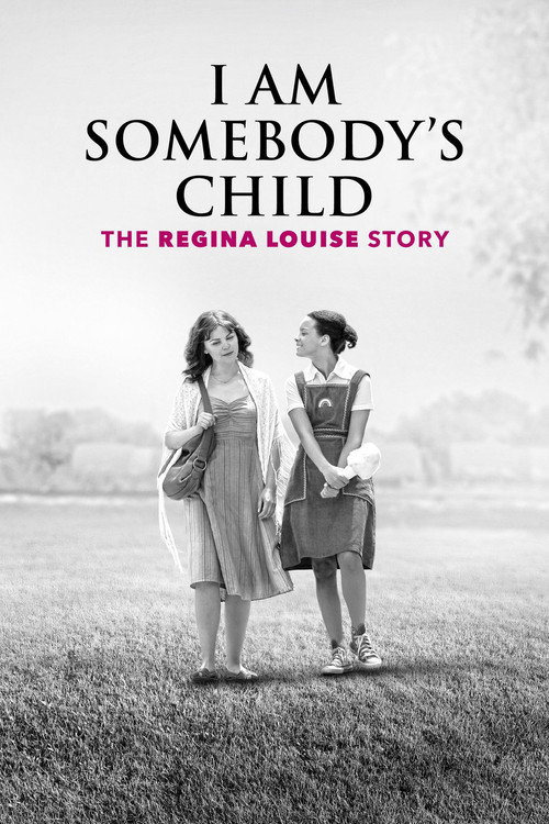Постер фильма «I Am Somebody's Child: The Regina Louise Story»