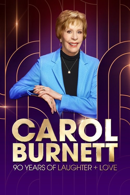 Постер фильма «Carol Burnett: 90 Years of Laughter + Love»