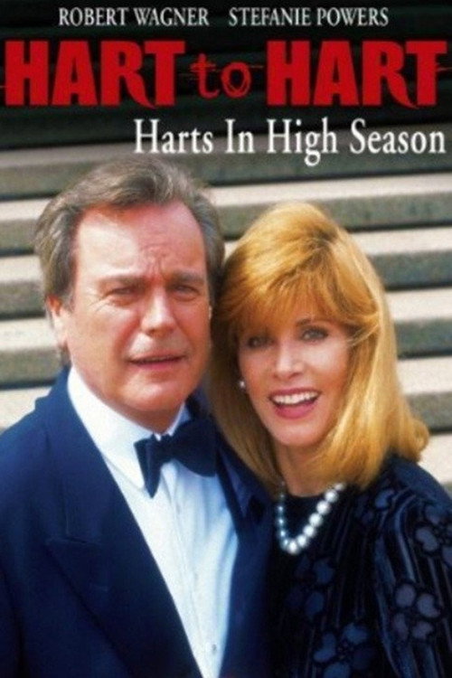 Постер фильма «Hart to Hart: Harts in High Season»