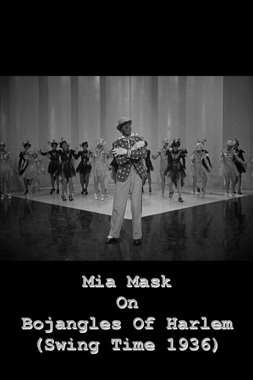 Постер фильма «Mia Mask On Bojangles Of Harlem»