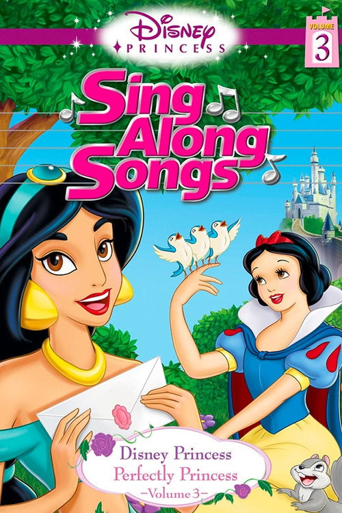 Постер фильма «Disney Princess Sing Along Songs, Vol. 3 - Perfectly Princess»