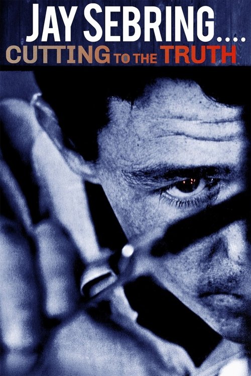 Постер фильма «Jay Sebring… Cutting to the Truth»