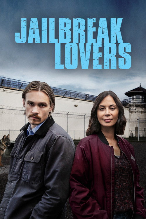 Постер фильма «Jailbreak Lovers»