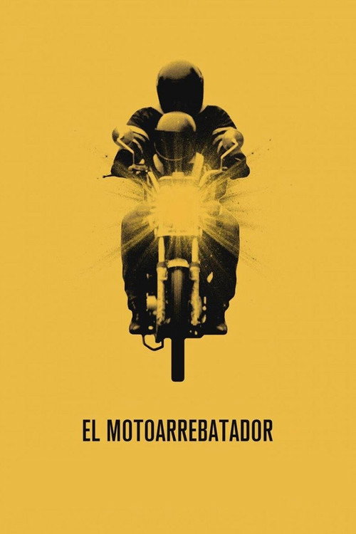 Постер фильма «El motoarrebatador»