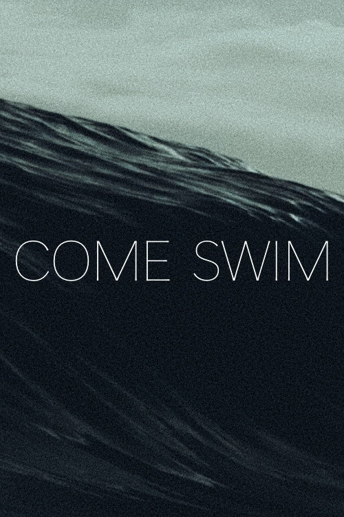 Постер фильма «Come Swim»