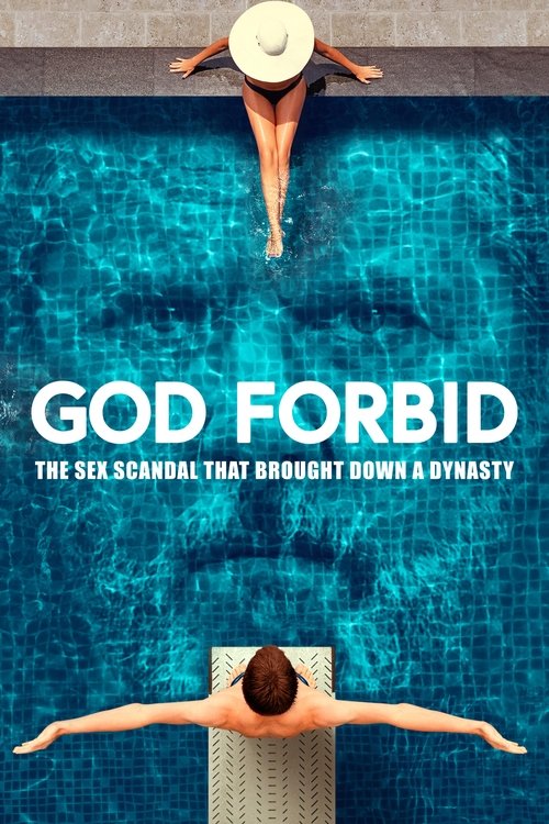 Постер фильма «God Forbid: The Sex Scandal That Brought Down a Dynasty»
