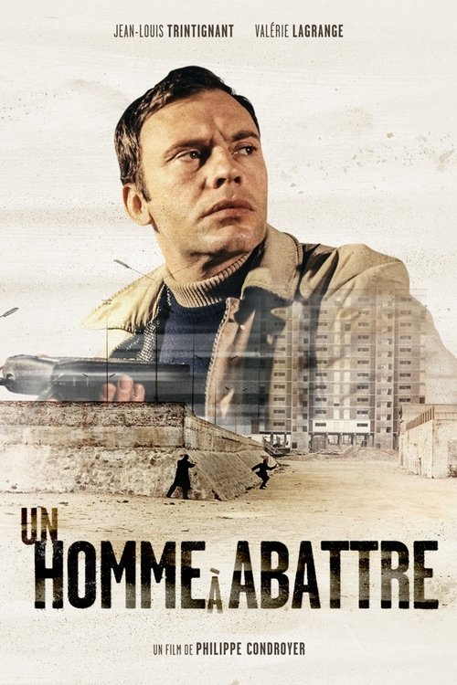 Постер фильма «Un homme à abattre»