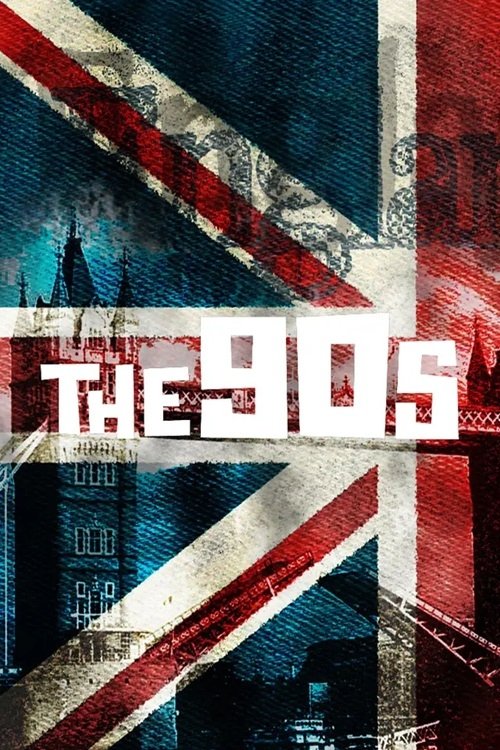 Постер фильма «The 90s: Ten Years That Changed the World»