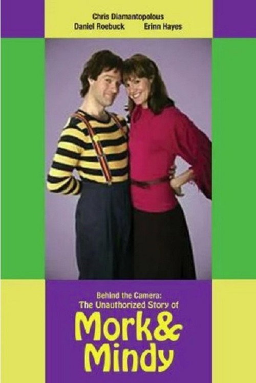 Постер фильма «Behind the Camera: The Unauthorized Story of 'Mork & Mindy'»