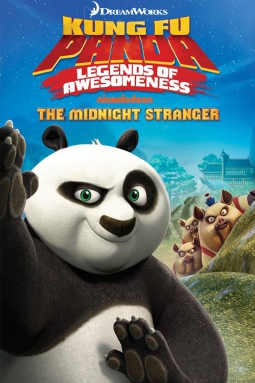 Постер фильма «Kung Fu Panda | Legends of Awesomeness: The Midnight Stranger Vol.4»