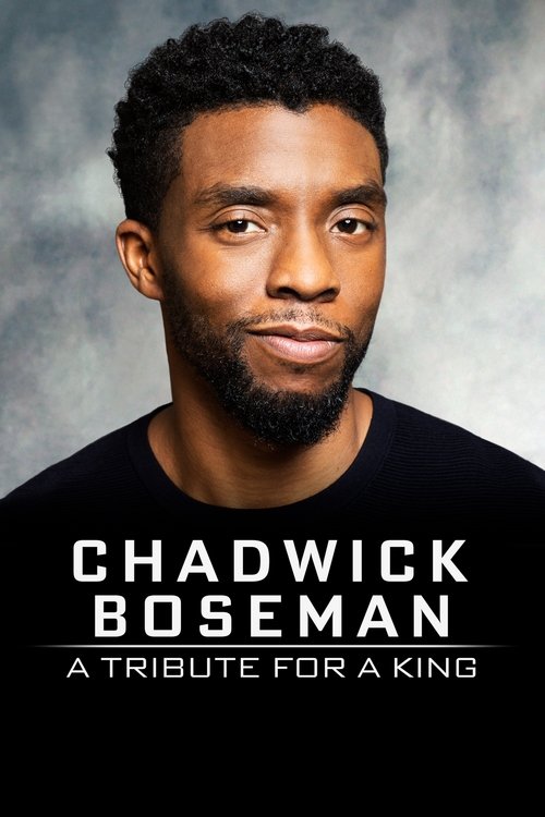 Постер фильма «Chadwick Boseman: A Tribute for a King»
