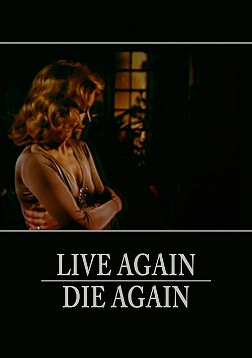 Постер фильма «Live Again, Die Again»