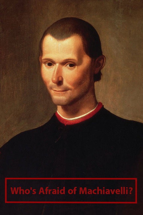 Постер фильма «Who's Afraid of Machiavelli?»