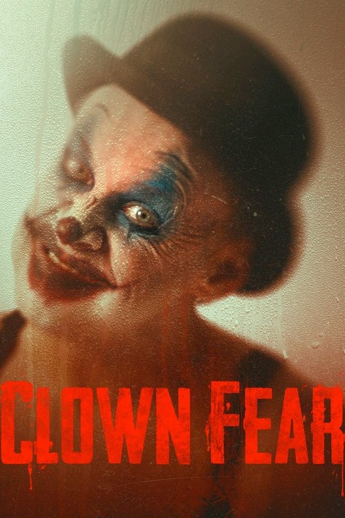 Постер фильма «Clown Fear»
