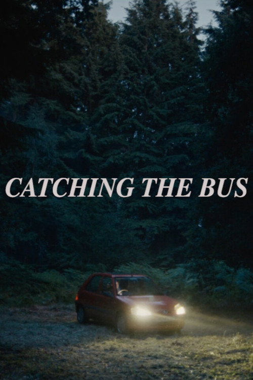 Постер фильма «Catching the Bus»