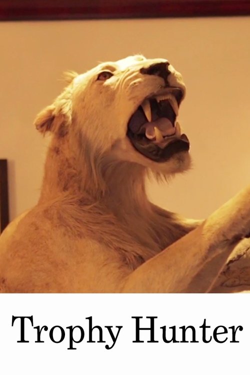 Постер фильма «Trophy Hunter»