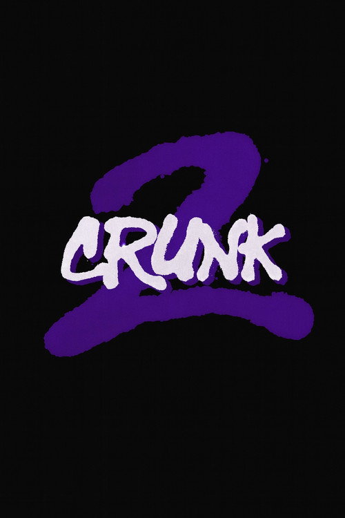Постер фильма «2CRUNK»