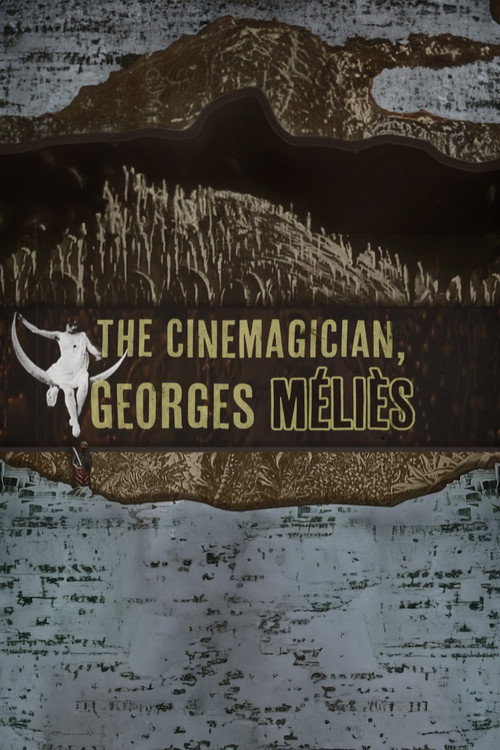 Постер фильма «The Cinemagician, Georges Méliès»