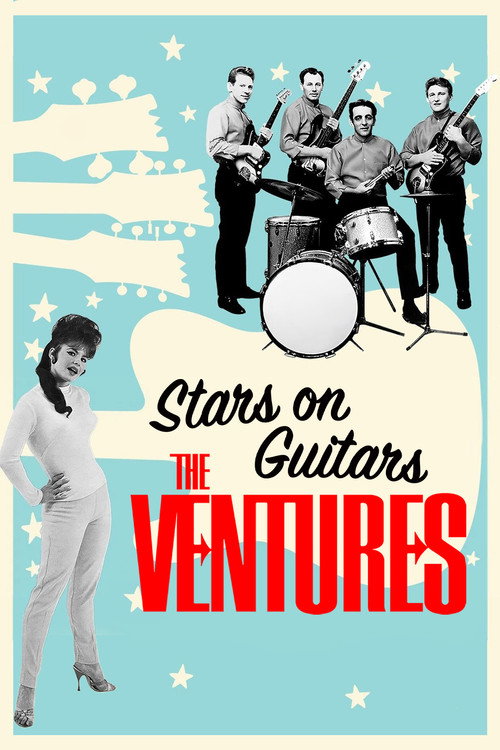 Постер фильма «The Ventures: Stars on Guitars»