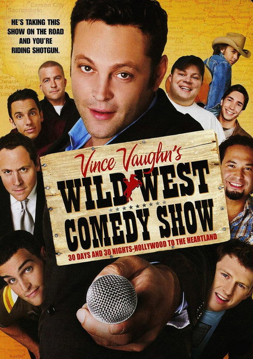 Постер фильма «Wild West Comedy Show: 30 Days & 30 Nights - Hollywood to the Heartland»