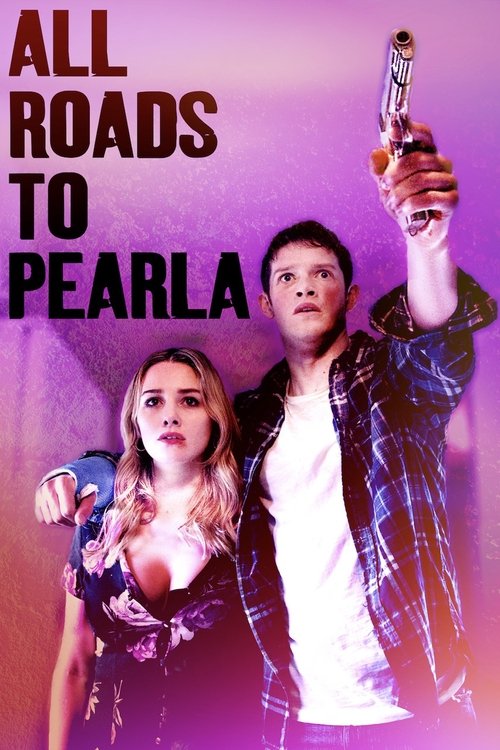 Постер фильма «All Roads to Pearla»