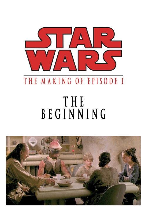 Постер фильма «The Beginning: The Making of Star Wars Episode I»