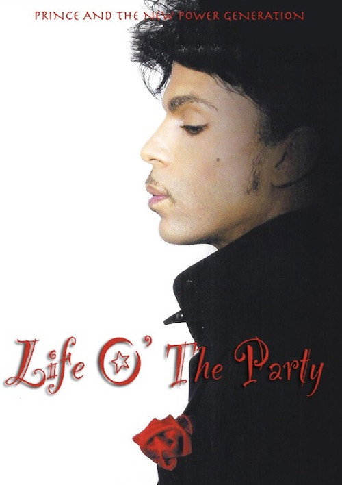 Постер фильма «Life O' The Party: On the Road with Prince and the New Power Generation»