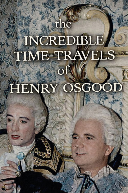 Постер фильма «The Incredible Time-Travels of Henry Osgood»