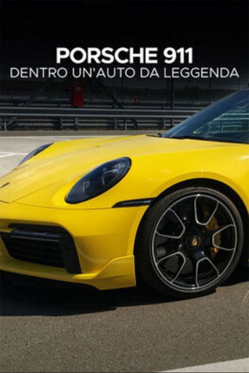 Постер фильма «PORSCHE 911 - Legende auf vier Rädern»