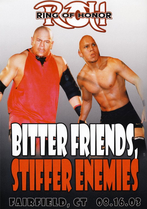 Постер фильма «ROH: Bitter Friends, Stiffer Enemies»
