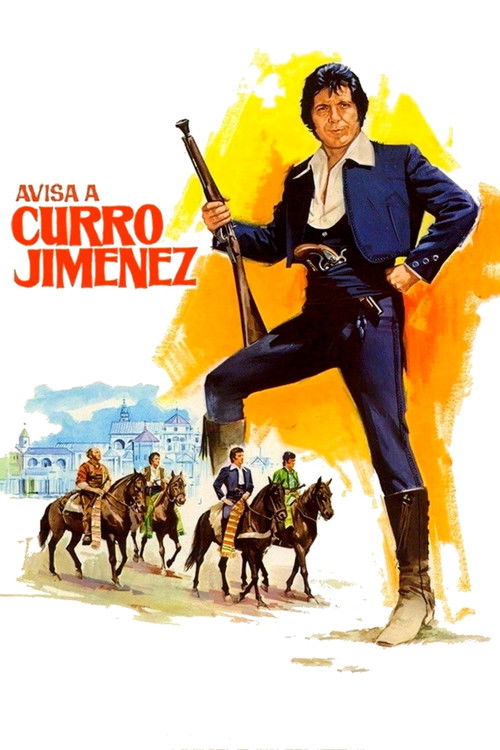 Постер фильма «Avisa a Curro Jiménez»