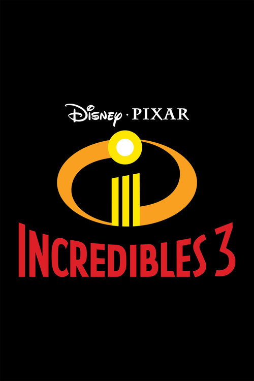 Постер фильма «Incredibles 3»