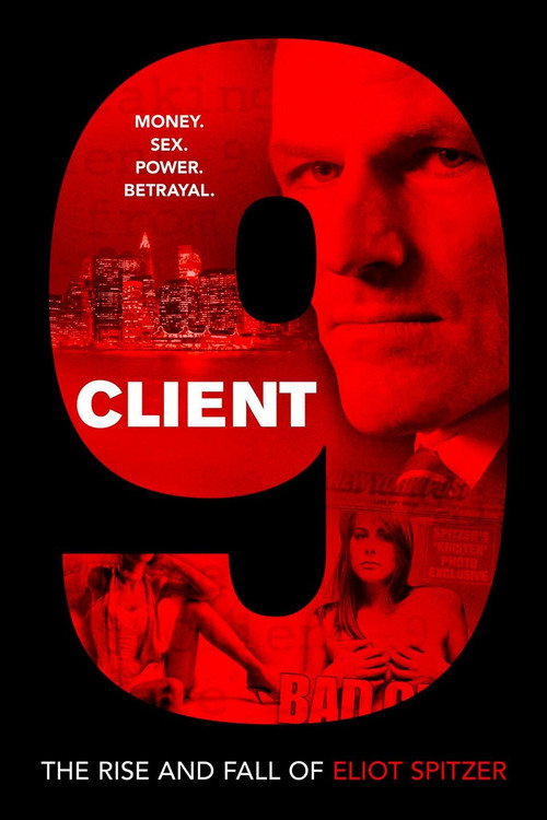 Постер фильма «Client 9: The Rise and Fall of Eliot Spitzer»