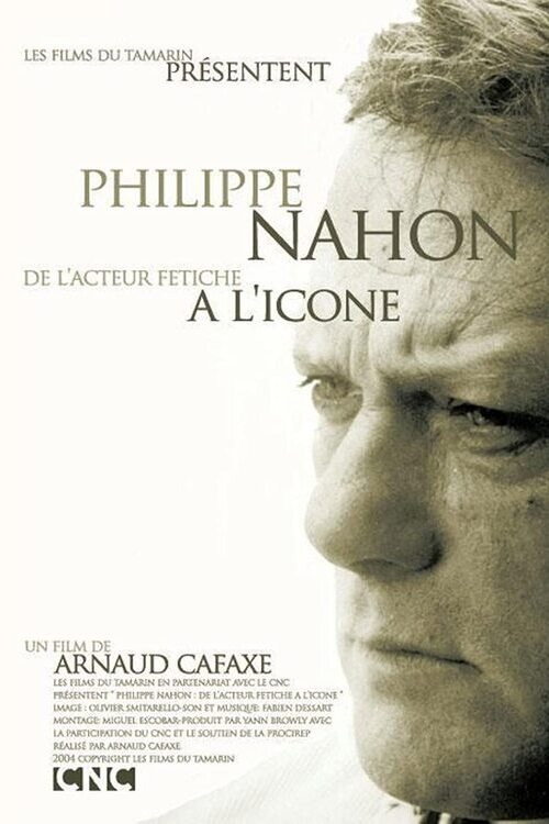 Постер фильма «Philippe Nahon, de l'acteur fétiche à l'icône»