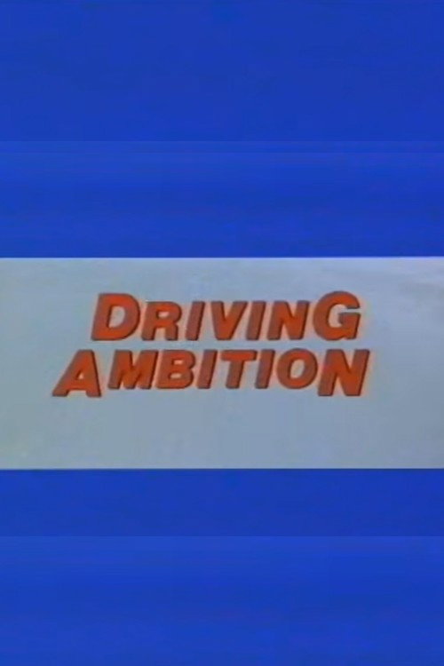 Постер фильма «Driving Ambition»