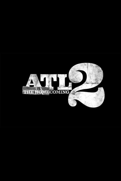 Постер фильма «ATL 2: The Homecoming»