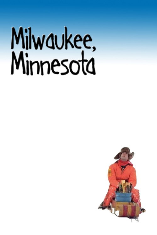 Постер фильма «Milwaukee, Minnesota»