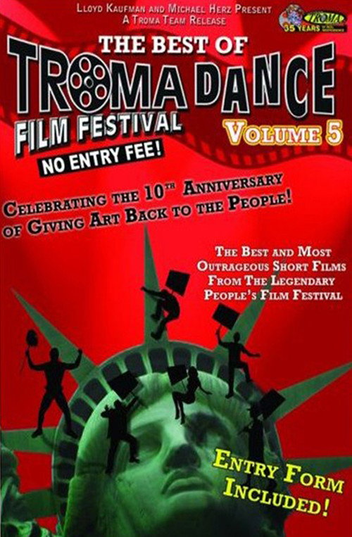 Постер фильма «Best of Tromadance Film Festival: Volume 5»