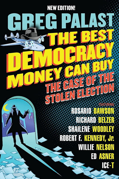 Постер фильма «The Best Democracy Money Can Buy»