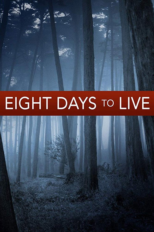 Постер фильма «Eight Days to Live»