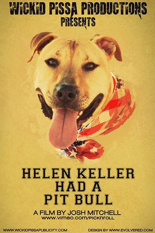 Постер фильма «Helen Keller Had a Pitbull»