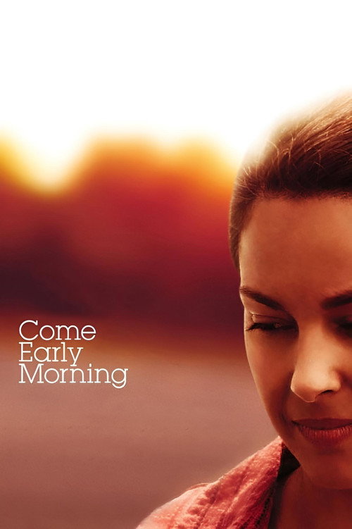 Постер фильма «Come Early Morning»