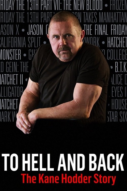 Постер фильма «To Hell and Back: The Kane Hodder Story»
