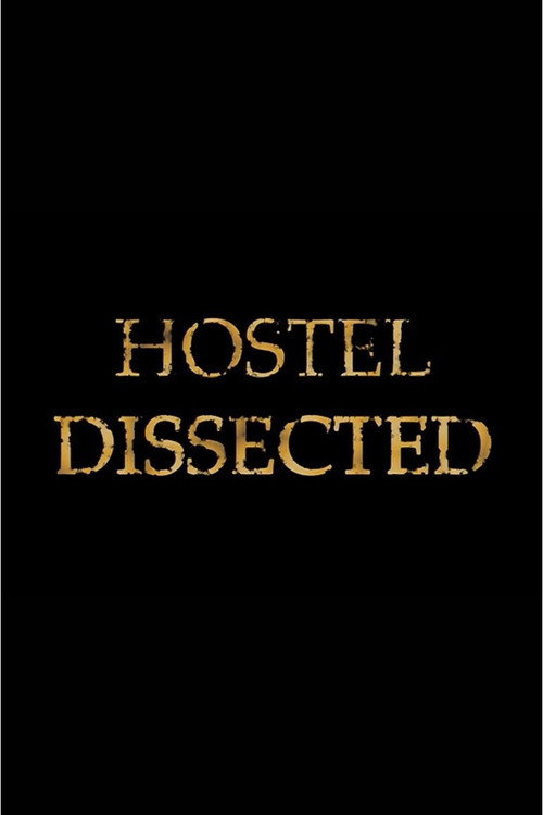 Постер фильма «Hostel Dissected»