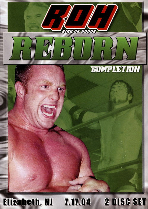 Постер фильма «ROH: Reborn - Completion»